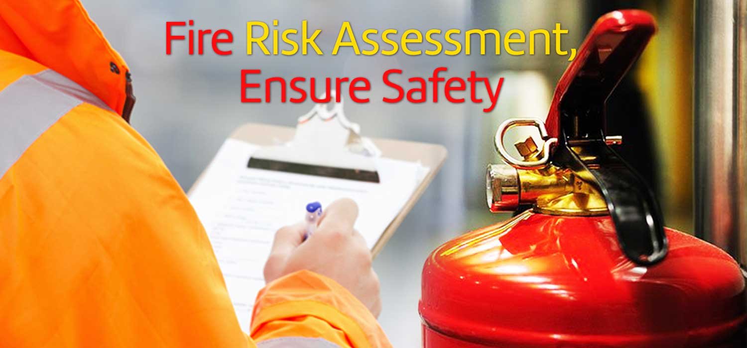 Fire Risk Assessment: Ensuring Compliance and Safety